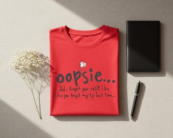 Funny Waitress Shirt Server Life Tee, Oops Forgot Refill Shirt, Restaurant Humor Tee, Waitress Gift Idea, Server Uniform Shirt