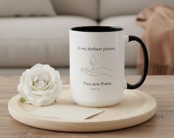 Sie sind dort Christliche Tasse für Frauen - Psalm 23: 4 Ermutigung Kaffeetasse Schrift Geschenk