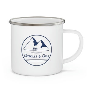 Catskills & Chill Enamel Camp Mug, Camp Mug, Cabin Mug, Backpacking Cup, Mountain Mug, Catskills, Love NY, NY Gifts, Cool Outdoorsy Mug, Cup