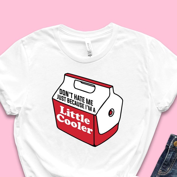 Don't Hate Me Because I'm a Little Cooler Etsy Australia