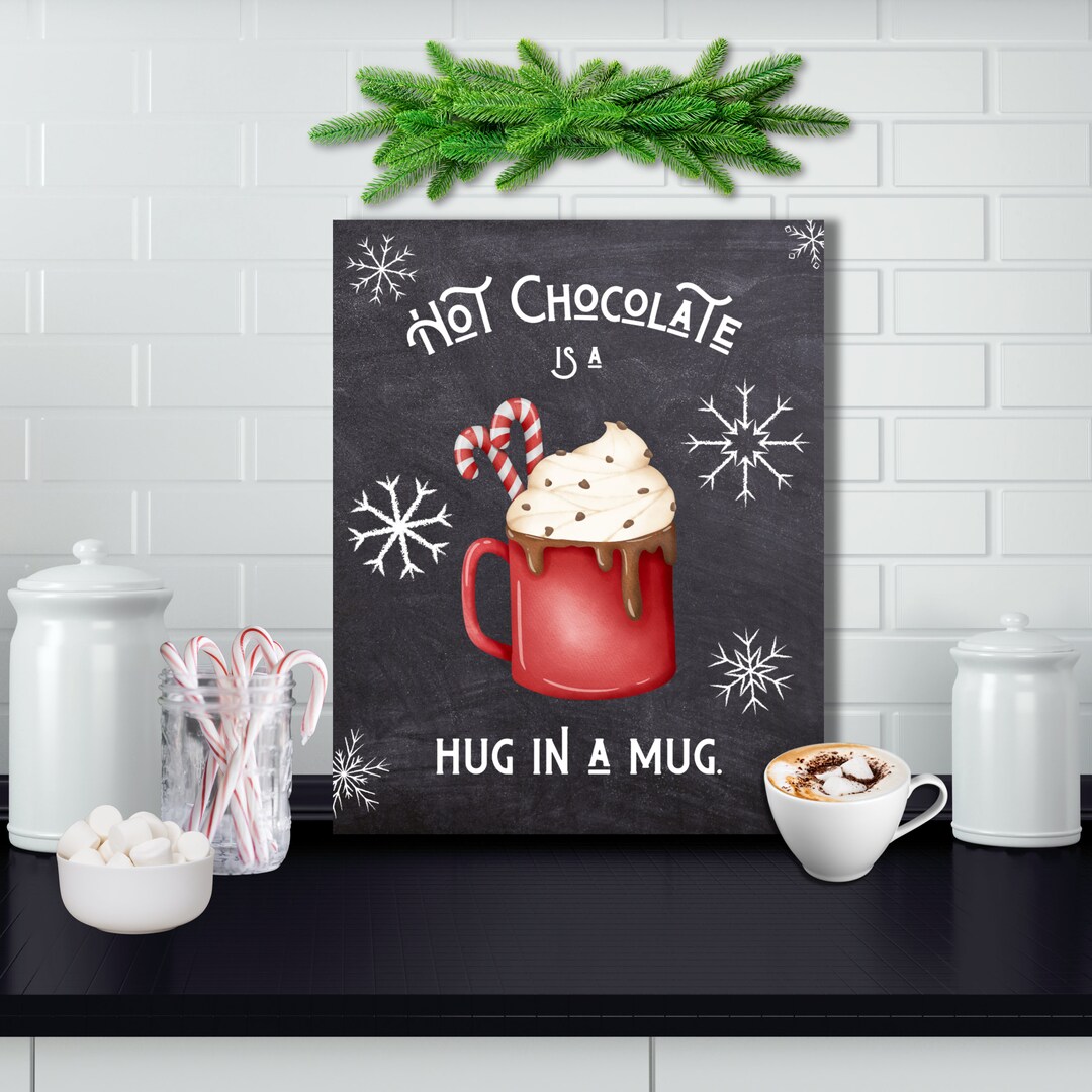 Hot Chocolate Wall Art Snowflake Hot Chocolate Sign Hug in Etsy