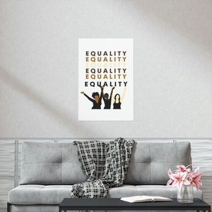 EQUALITY Poster, Unity Poster, Diversity Poster, Best Bhm Wall Art, Posters for Black History Month, Women Equality Poster, Best Posters