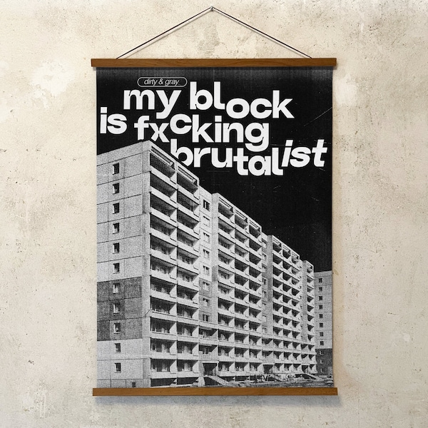 Brutalismus-Poster, Art Print auf mattem Papier (Digitaldruck), My block is fxcking brutal