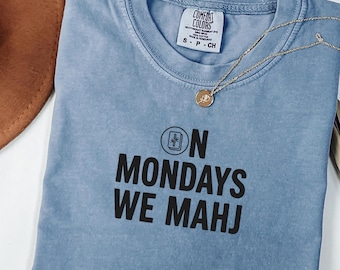 Comfort Colors® On Mondays We Mahj Shirt Filipina Mom Dad Tee Mahjong Gift Mahjong Shirt Gift for Mahjong Lover Shirt Mahjong Shirt for Her