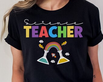 Science Teacher Shirt, Science Teacher Gift,  Science Shirt, Science Gift, Teacher Shirt, Mom Gift, Daughter Gift, Teacher Appreciation