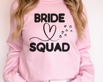 Bride Squad Sweatshirt, Wedding Party, Bachelorette Party Shirts, Bridesmaid, Gift for Bride, Bachelorette Gifts, Squad Goals,