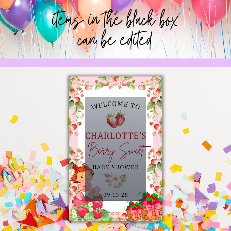 Op de afbeelding: Een babyborrelbord met een roze en witte bloemenrand. Op het bord staat "Welcome to Charlotte's Berry Sweet Baby Shower" met een aardbeiengrafiek. De datum "09.13.25" wordt ook weergegeven. Kleurrijke confetti en ballonnen staan op de achtergrond.