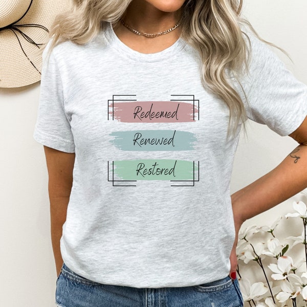 Redeemed Tee, Faith Shirt, Christians, Renewed, Restored