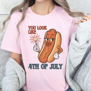 You Look Like the 4th of July Shirt – Funny Hot Dog Cartoon Tee, Patriotic Meme T-Shirt for BBQ & Fireworks