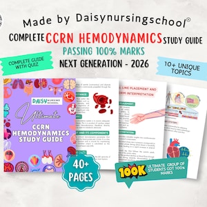 May include: A study guide titled "Ultimate CCRN Hemodynamics Study Guide" by Daisynursingschool. The guide includes the text "Complete Guide with Quiz", "Passing 100% Marks", "Next Generation - 2026", and "10+ Unique Topics". The guide has over 40 pages.