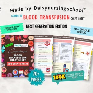 May include: A comprehensive blood transfusion cheat sheet set featuring 500 cheat sheets across 70 pages. The cover is dark brown with colorful anatomical illustrations and the text Made by Daisynursingschool, Blood Transfusion Cheat Sheet, and Next Generation Edition.