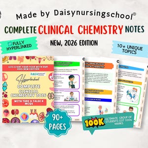 May include: A collection of clinical chemistry notes, featuring the text "COMPLETE CLINICAL CHEMISTRY NOTES NEW, 2026 EDITION." The notes are fully hyperlinked and include over 10 unique topics and 90+ pages. The image also includes the text "ULTIMATE GROUP OF STUDENTS GOT 100% MARKS."