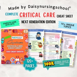 May include: A set of nursing educational materials titled Made by Daisynursingschool Complete Critical Care Cheat Sheet Next Generation Edition. The orange cover features colorful anatomical icons and text, accompanied by internal pages with medical diagrams.