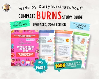 UPGRADED Burns Nursing Study Guide 2026, 10+ Topics, with Quiz & Meds, Fully Hyperlinked (PDF)