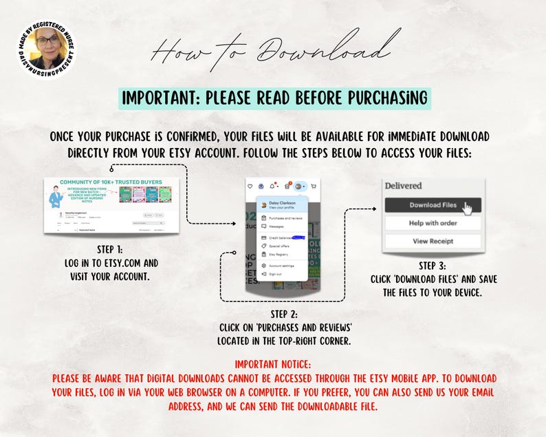 May include: An instructional graphic titled How to Download with text explaining the process for accessing digital files on Etsy. It includes three numbered steps with visual icons showing account navigation, purchase history, and the download button.