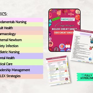 May include: A set of nursing study materials featuring a dark pink cover titled Comprehensive NCLEX CHEAT SHEET 500 CHEAT SHEET by Daisy Nursing School, alongside two internal pages with medical text and a green label stating FULLY HYPERLINKED.