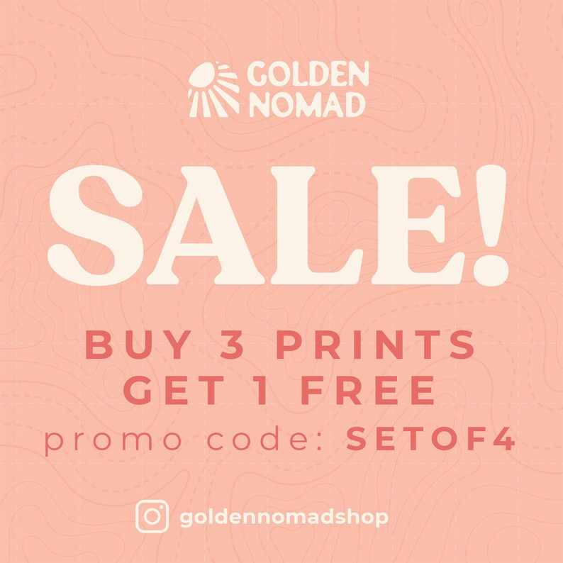 以下が含まれることがあります： ピンクと白のグラフィックで、「GOLDEN NOMAD SALE! BUY 3 PRINTS GET 1 FREE promo code: SETOF4」というテキストと、「goldennomadshop」というテキストの入ったInstagramアイコンが表示されています。