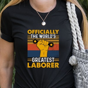 Laborer Tshirt|Support Laborer Tshirt|Funny Laborer Tshirt|Trendy Laborer Tshirt|Cute Laborer Tshirt|Men Laborer Tshirt|Laborer Gifts