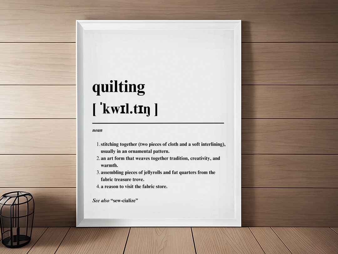 Quilting Definition Print Sewing Room Art Minimalist Decor Quilt Lovers