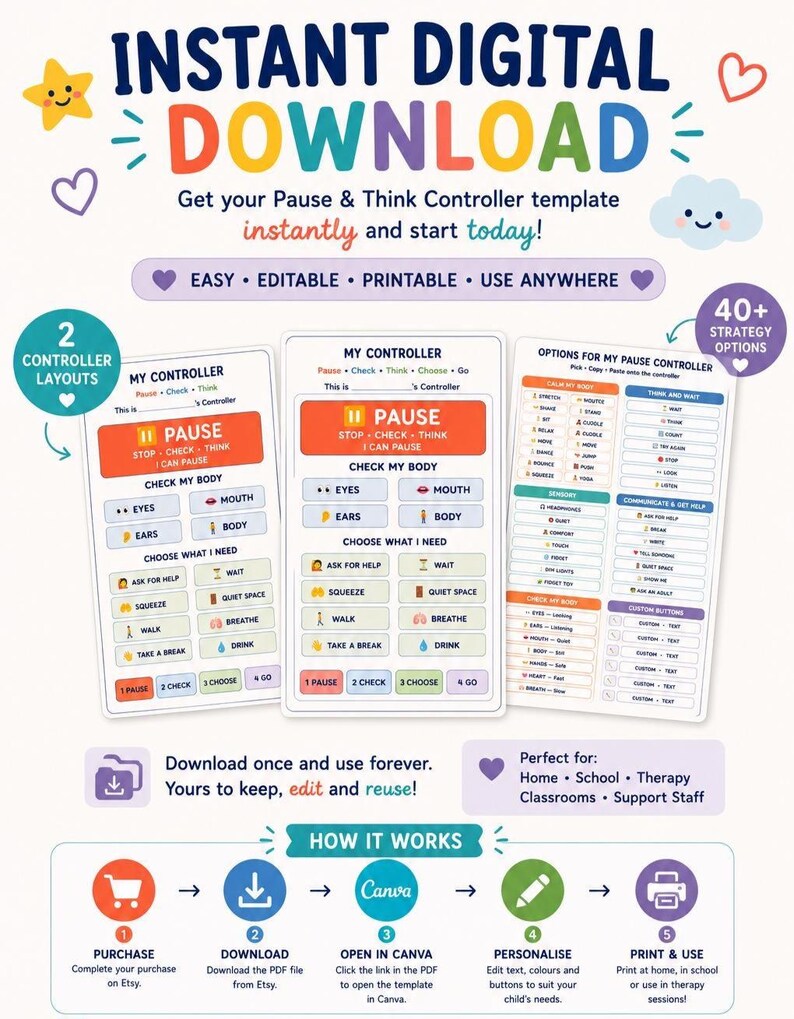 May include: An instant digital download Pause and Think Controller template featuring two controller layouts and forty strategy options. The design includes colourful text, icons, and a step-by-step guide on how to purchase, download, edit in Canva, and print.