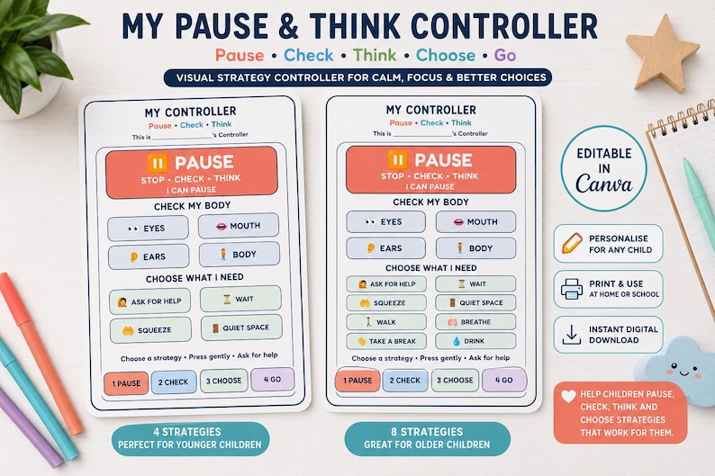 May include: Two rectangular My Pause & Think Controller charts featuring sections for Pause, Check My Body, and Choose What I Need. The charts include text prompts, icons, and numbered strategy buttons at the bottom, designed for children to manage emotions.