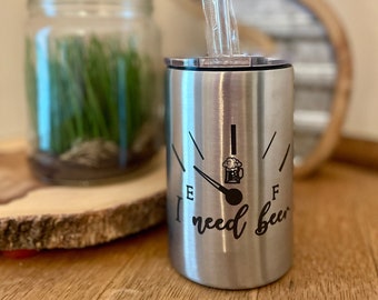 I Need Beer Stainless Cozie/Tumbler