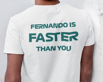 Camiseta -Alonso is Faster than You- Fernando Alonso Formula 1 2023 | Fanatics F1