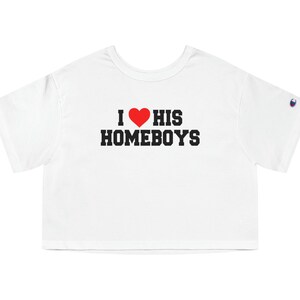 I Heart His Homeboys Crop Top, Funny Women&#39;s Tourist Cropped Tee, Y2K Inspired Fashion Top