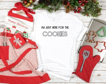 I'm Just Here for the COOKIES, Funny T-shirt, Graphic Shirt, Unisex T-shirt, Unisex Jersey Short Sleeve Tee