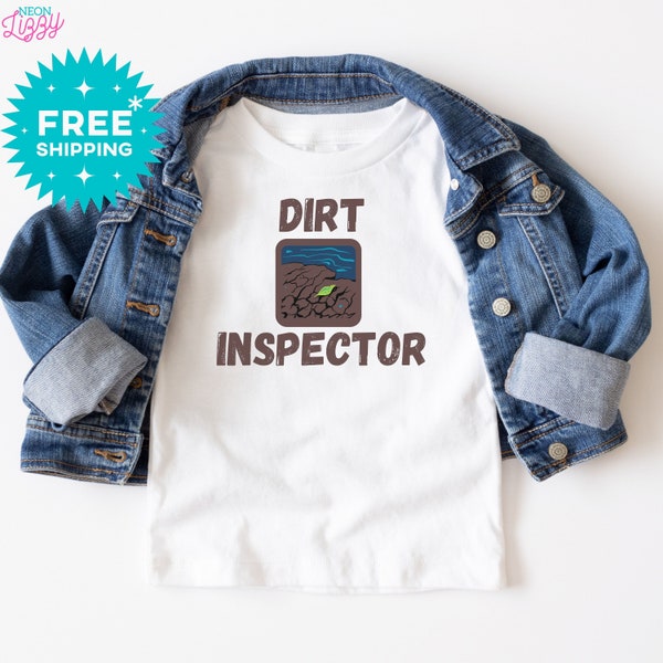 Dirt Inspector, Funny Toddler Boys Shirt, Kid's T-Shirt, Boys Shirt, Graphic Tee, Trendy Kids Shirt, Outdoor Kid Shirt