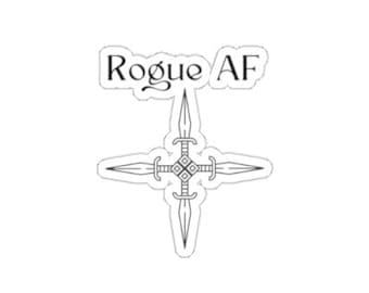 Rogue AF DnD Sticker, Die Cut Sticker, Sticker for Decorating