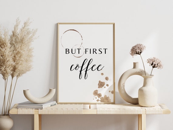 But first coffee printable wall art / kitchen & dining room wall decor / coffee shop poster / cafe art print / coffee bar sign minimalist