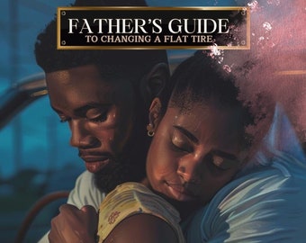 Father's Guide To Changing A Flat Tire For Daughters E-Book, Daughters for Her, Drive safe, New Car, Teen Driver Gift, Drive Safe, From Dad