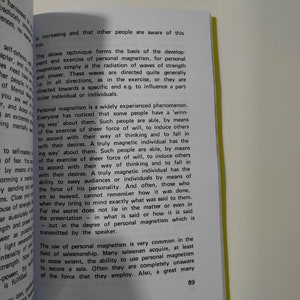May include: A page from a book about personal magnetism, with text discussing the concept of personal magnetism and how it can be used to influence others. The text mentions that some people have a "winning way" about them and are able to sway others with their force of will. The text also mentions that personal magnetism is common in salesmanship.