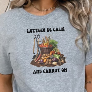 Lettuce Be Calm And Carrot On T-Shirt, Gifts For Her, Woman, Daughter, Friend, Farmer Shirt, Spring,Summer, Father's Day, Birthday,Christmas