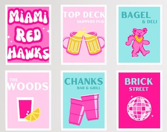 May include: Six colorful posters with different designs. The posters are pink, blue, and red. The posters have text on them, including "Miami Red Hawks", "Top Deck Skippers Pub", "Bagel & Deli", "The Woods", "Chanks Bar & Grill", and "Brick Street".