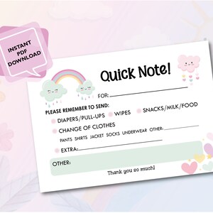 Puede incluir: Una lista de verificación imprimible con un diseño de arcoíris y nubes. La lista de verificación se titula "Quick Note!" e incluye secciones para "Para:", "Recuerda enviar:", "Pañales/Pañales", "Toallitas", "Cambio de ropa", "Snacks/Leche/Comida", "Extra:" y "Otro:".