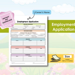 May include: A printable employment application form with sections for personal information, employment desired, education, experience, and references. The form is designed for a daycare or preschool setting.