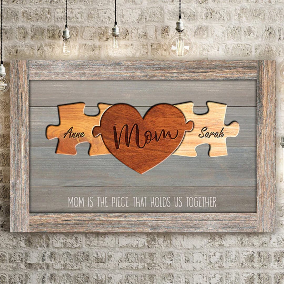 Mother's Day Sign The Piece That Holds Us Together main image 0
