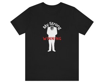 Winning Is My Strong Suit; Jersey Short Sleeve Tee, graphic tee, birthday gift shirt, gambling, trendy shirt, inspirational shirt, tees