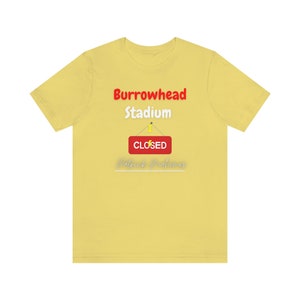 Burrowhead Stadium is Closed, Patrick Mahomes, Kansas City Chief&#39;s Football, Jersey Short Sleeve Tee, kansas city chiefs shirt, chiefs shirt