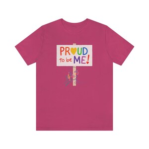 Proud to Be Me, Gay Pride, LGBTQIA, Jersey Short Sleeve Tee, equality, equality shirt, gay, gay shirt, gay tshirt, gay tees, LBGTQ, tees