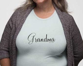Grandma Shirt, Grandma T Shirt, baby announcement Shirt, Grandma est