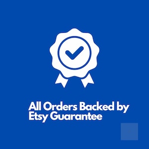 May include: White badge with a checkmark inside a circle, set against a blue background. The text "All Orders Backed by Etsy Guarantee" is displayed in white below the badge.