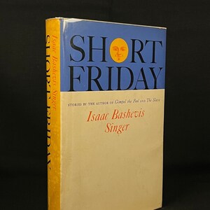 First Printing - Short Friday by Isaac Bashevis Singer (1964) Vintage Hardcover Book
