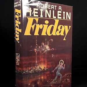 First Printing - Friday by Robert A. Heinlein (1982) Vintage Hardcover Book