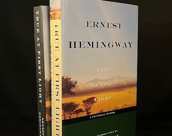 First Printing and Advance Reader’s Copy  - True at First Light: A Fictional Memoir by Ernest Hemingway (1999) Vintage Book Collection