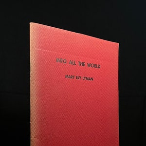 Into all the World by Mary Ely Lyman (1956) Vintage Softcover Book