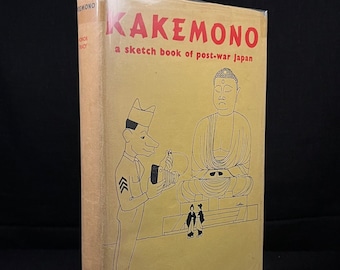 Kakemono: A Sketch Book of Post-War Japan by Honor Tracy (1950) Vintage Hardcover Book