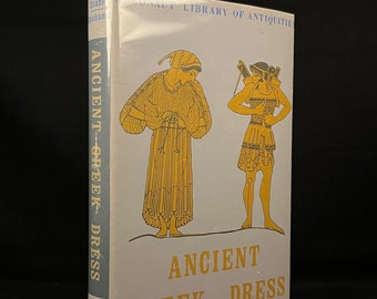 First Printing - Ancient Greek Dress by Lady Evans and E. Abrahams (1964) Vintage Hardcover Book